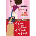 A Cup of Flour, a Pinch of Death - Paperback