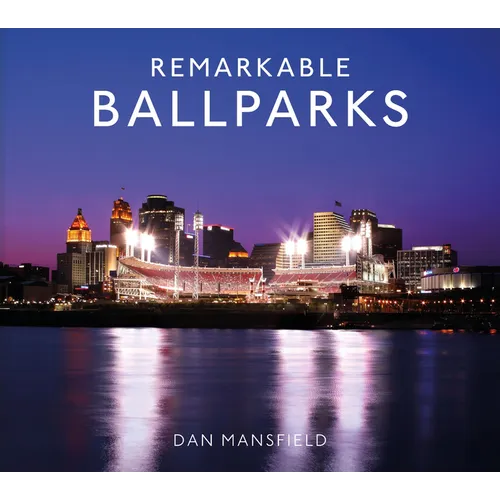 Remarkable Ballparks - Hardcover