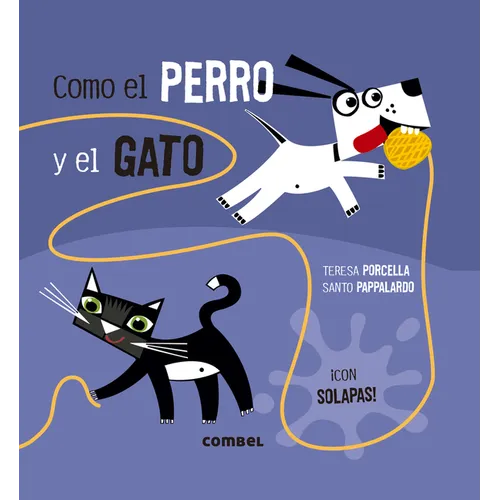 Como El Perro Y El Gato - Hardcover