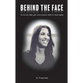 Behind The Face - Hardcover