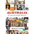 Australia - A New More Inclusive History: Highlighting neglected and forgotten stories from our past - Paperback