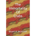 The Immortality Of Crabs - Paperback