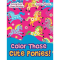 Color Those Cute Ponies! Coloring Books 3 Years Old Edition - Paperback