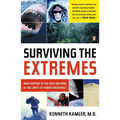 Surviving the Extremes: What Happens to the Body and Mind at the Limits of Human Endurance - Paperback