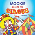 Mookie Goes to the Circus - Paperback