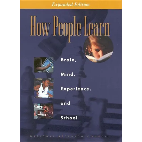 How People Learn: Brain, Mind, Experience, and School: Expanded Edition - Paperback