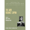 The War Against Japan: India's Most Dangerous Hour: Official Campaign History V. II - Paperback