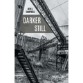 Darker Still - Paperback
