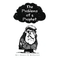 The Problems of a Prophet - Paperback