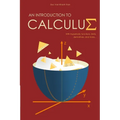 An Introduction to Calculus: With Hyperbolic Functions, Limits, Derivatives, and More - Paperback