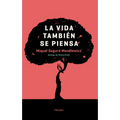 Vida Tambien Se Piensa, La - Paperback