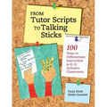 From Tutor Scripts to Talking Sticks: 100 Ways to Differentiate Instruction in K - 12 Classrooms - Paperback