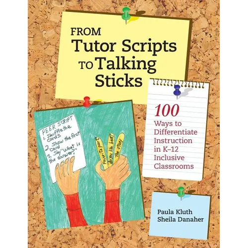 From Tutor Scripts to Talking Sticks: 100 Ways to Differentiate Instruction in K - 12 Classrooms - Paperback