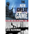 The New Great Game: Blood and Oil in Central Asia - Paperback