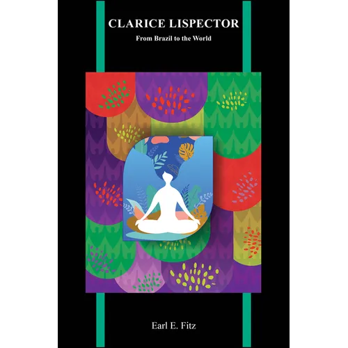 Clarice Lispector: From Brazil to the World - Paperback