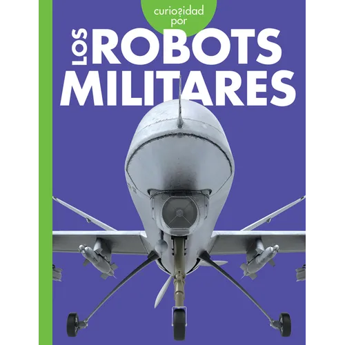 Curiosidad Por Los Robots Militares - Paperback