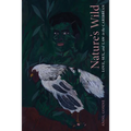 Nature's Wild: Love, Sex, and Law in the Caribbean - Hardcover
