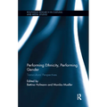 Performing Ethnicity, Performing Gender: Transcultural Perspectives - Paperback