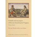 A Briefe and True Report of the New Found Land of Virginia: The 1590 Theodor de Bry Latin Edition - Paperback