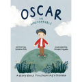 Oscar the Unstoppable: A story about Hirschsprung's Disease - Hardcover
