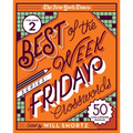 The New York Times Best of the Week Series 2: Friday Crosswords: 50 Challenging Puzzles - Spiral