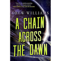 A Chain Across the Dawn - Paperback