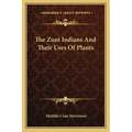 The Zuni Indians And Their Uses Of Plants - Paperback