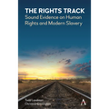 The Rights Track: Sound Evidence on Human Rights and Modern Slavery - Paperback