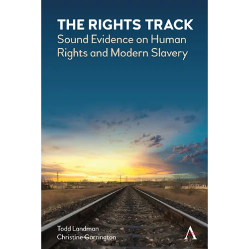 The Rights Track: Sound Evidence on Human Rights and Modern Slavery - Paperback