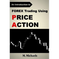 Forex Trading Using Price Action - Paperback
