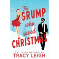 The Grump Who Saved Christmas - Paperback