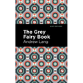 The Grey Fairy Book - Paperback
