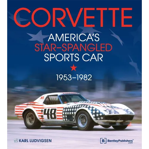 Corvette - America's Star-Spangled Sports Car 1953-1982 - Hardcover