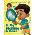 Is My Mommy A Cow - Paperback