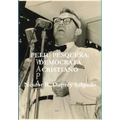 Feliú Pesquera: Demócrata Cristiano - Hardcover