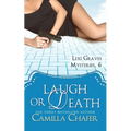 Laugh or Death (Lexi Graves Mysteries, 6) - Paperback