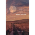 Awake to the Rest of my Days - Paperback