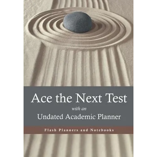 Ace the Next Test with an Undated Academic Planner - Paperback