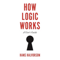 How Logic Works: A User's Guide - Paperback