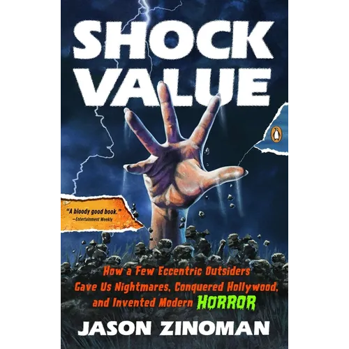 Shock Value: How a Few Eccentric Outsiders Gave Us Nightmares, Conquered Hollywood, and Invented Modern Horror - Paperback