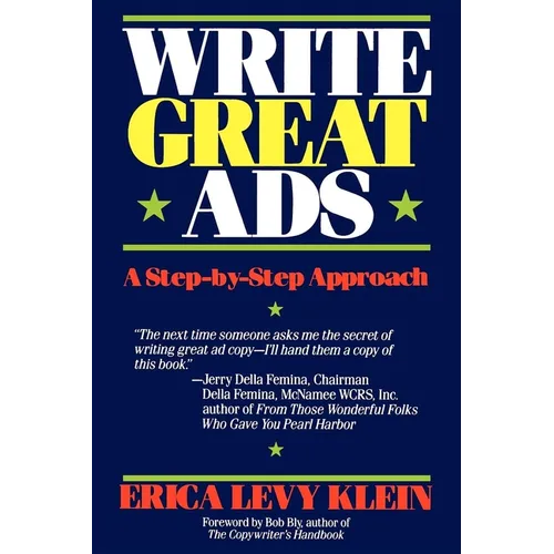 Write Great Ads: A Step-By-Step Approach - Paperback