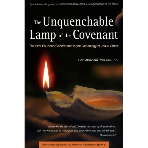 The Unquenchable Lamp of the Covenant: The First Fourteen Generations in the Genealogy of Jesus Christ (Book 3) - Hardcover