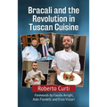 Bracali and the Revolution in Tuscan Cuisine - Paperback