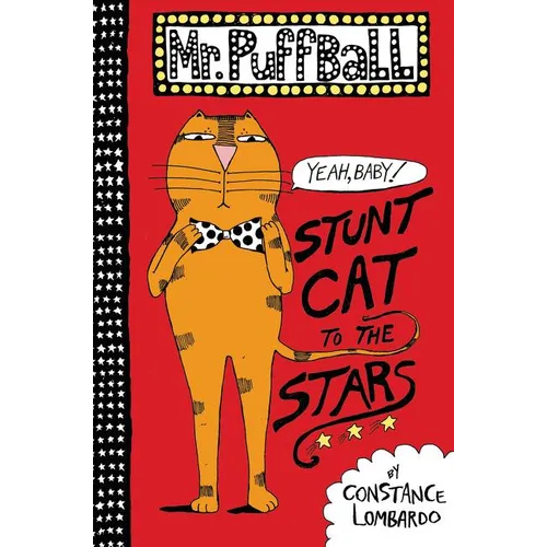 Mr. Puffball: Stunt Cat to the Stars - Hardcover
