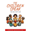 The Children Speak: The Age That I Am - Paperback