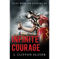 Infinite Courage - Paperback