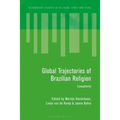 Global Trajectories of Brazilian Religion: Lusospheres - Paperback