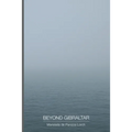 Beyond Gibraltar - Paperback