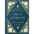 He Is Strong: Devotions for When You Feel Weak - Hardcover
