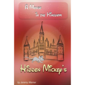 Hidden Mickeys: A Mouse in the Kingdom: Hidden Mickeys - Paperback